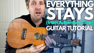 Everything Stays from Adventure Time Ukulele Tutorial - Guitar Lessons with Stuart!