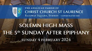 The Fifth Sunday after Epiphany - Solemn High Mass (Sunday 4 February, 10.30am)