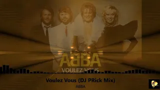 ABBA - Voulez Vous (DJ PRick Mix 2024)