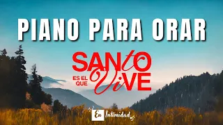 [1 hora] - ADORACIÓN PARA ORAR - Santo Es El Que Vive - FONDO INSTRUMENTAL #instrumental