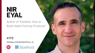 #173 Hooked: How to Build Habit-Forming Products with Nir Eyal