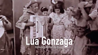 Lua Gonzaga: histórias do Rei do Baião (documentário sobre Luiz Gonzaga, 2016)