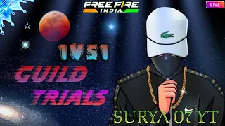 Free Fire 1v1 Guild Trails ||road To 200 Subs  || S U R Y A 0 7 Y T ||