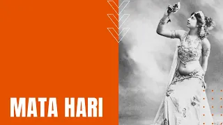 Mata Hari: Exotic Dancing, Espionage, and Death Sentence