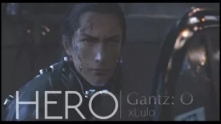 Gantz: O - Hero ♦fanvideo♦