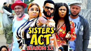 SISTERS ACT SEASON 11-(New Trending Movie)Uju Okoli&Gorgina Ibe 2023 Latest Nigerian Nollywood Movie