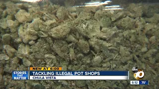 Tackling illegal pot shops in Chula Vista