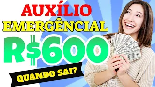 AUXÍLIO EMERGENCIAL, CALENDÁRIO DE PAGAMENTO DO AUXÍLIO EMERGENCIAL, 600 REAIS, QUANDO SERÁ PAGO?