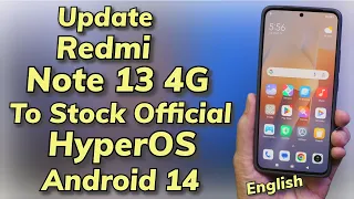 Update Redmi Note 13 4G To Stock HyeprOS A14 English