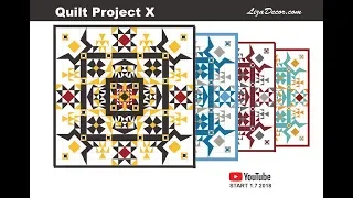 Quilt Project X - Start 1.7. 2018 (8x Tutorial) LizaDecor.com