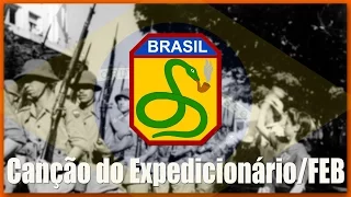 Canção do Expedicionário/FEB-LEGENDADO