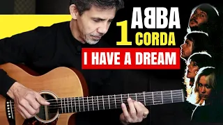 ABBA   -  I HAVE A DREAM - Como tocar com um só corda no violão