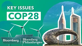 What Will be the Most Important Topics at COP28? | Mike Bloomberg