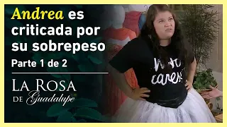 La Rosa de Guadalupe 1/2: Andrea no puede bajar de peso para sus XV años | El último pastel
