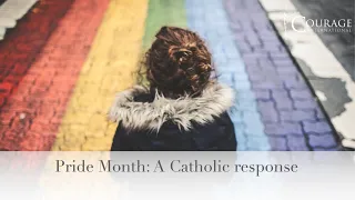 Pride Month: A Catholic response