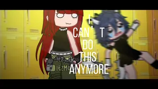 I can’t do this anymore.. ||Gacha MEME|| Gachaclub