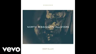 North Mississippi Allstars - Deep Ellum (Audio)