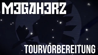 Megaherz Tourvorbereitung Ep. 1/5: Lex