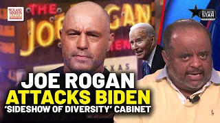 Joe Rogan HATES Biden for having a diverse Cabinet | Roland Martin