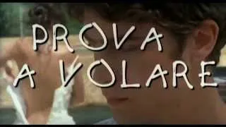 Prova a volare - Trailer