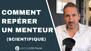 Comment repérer un menteur (7 techniques scientifiques simples)