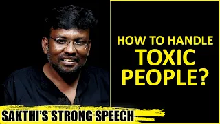 How to Handle TOXIC PEOPLE? | Sakthi's Answers | The Healer Foundation