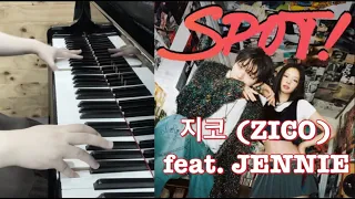 [지코 ZICO] SPOT! (feat. JENNIE) 가사, 악보