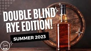 Episode 383:  YOU ASKED FOR IT!  Double Blind Rye - Who Comes Out The Winner?