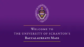 University of Scranton 2024 Baccalaureate Mass