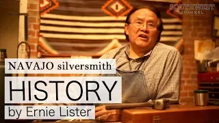 Navajo silversmith History by Ernie Lister