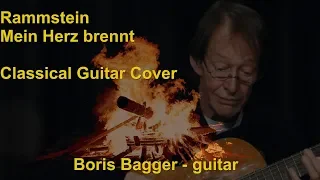 Rammstein Mein Herz brennt  Boris Björn Bagger Acoustic Classical Guitar Cover