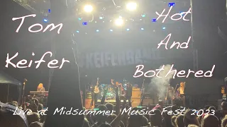 Tom Keifer - Hot and Bothered (Live at Midsummer Music Fest 2023)