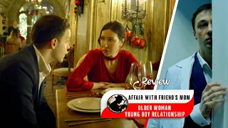 Best Of Relationship With A Friend's Mom Movie Review | Cine Detective | #older #woman  #loveaffair