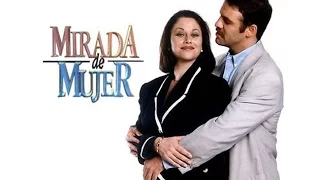 MIRADA DE MUJER - PARTE 5 (RESUMEN FINAL)