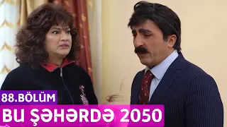 Bu Şəhərdə 2050 - 88.Bölüm