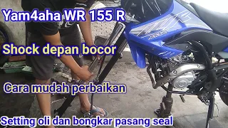 Cara memperbaiki shock depan Yamaha WR 155 bocor // how to fix front shockbreaker Yamaha