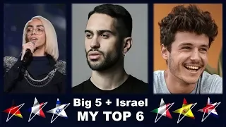 EUROVISION 2019 - BIG 5 + ISRAEL: MY TOP 6