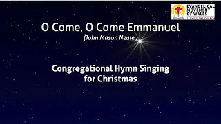 O Come, O come Emmanuel