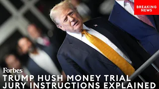 TRUMP JURY INSTRUCTIONS EXPLAINED: How Trump Hush Money Trial Jury Will Determine Guilt Or Acquittal