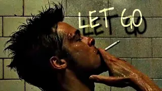 LET GO! | FIGHT CLUB EDIT