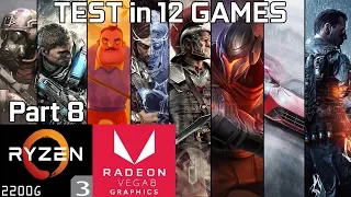 Test 12 Games with Ryzen 3 2200G Vega 8 & 8GB RAM [Part 8]