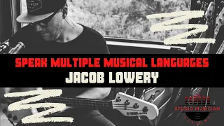 Speak Multiple Musical Languages- Jacob Lowery