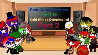 Past Countryhumans react to Cold War by Oversimplied Part 2
