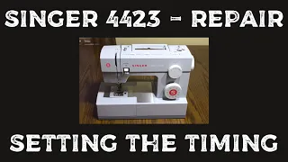 Singer 4423 - Setting the Timing