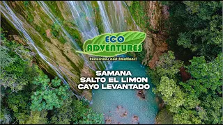 Excursión SAMANÁ | CAYO LEVANTADO | CASCADA EL LIMÓN | Eco Adventures