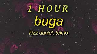 Kizz Daniel, Tekno - Buga  (Lyrics)   let me see you go low low low| 1 HOUR