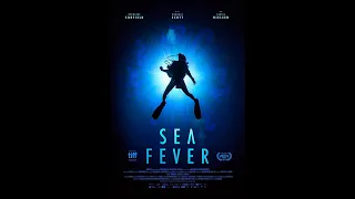 مشاهدة فيلم الرعب - Sea Fever 2019 Official Trailer