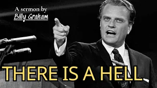 There is a Hell |  Billy Graham Sermon