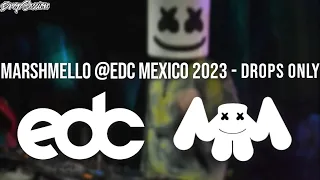 Marshmello @EDC Mexico 2023 - Drops Only