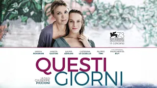 Questi giorni (trailer 2016) - Tre donne, tre storie diverse destinate a intrecciarsi